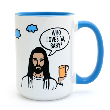 Jesus Mug - Who Loves Ya Baby 15 oz