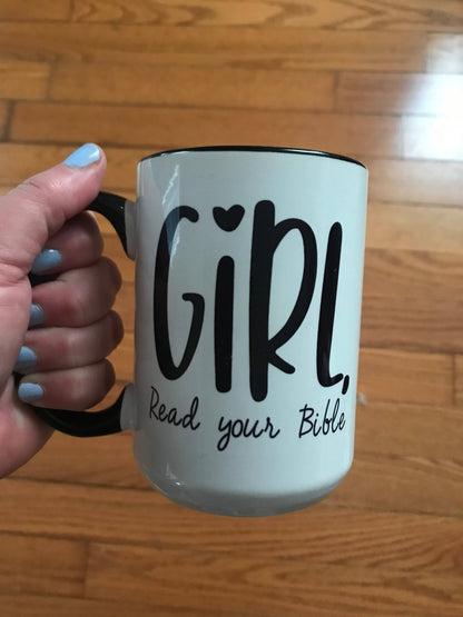 Girl, Read Your Bible Ceramic Mug - Faith, Christian