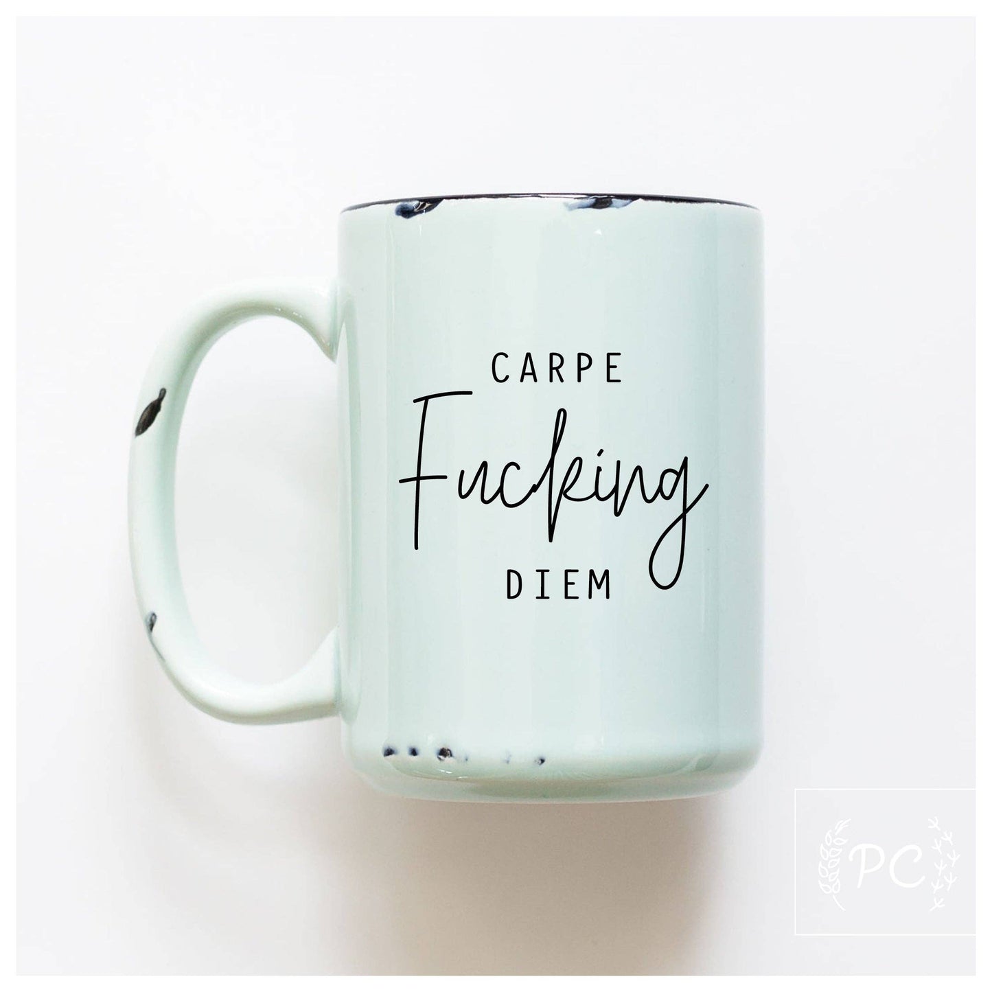 Carpe fucking diem | ceramic mug: Green