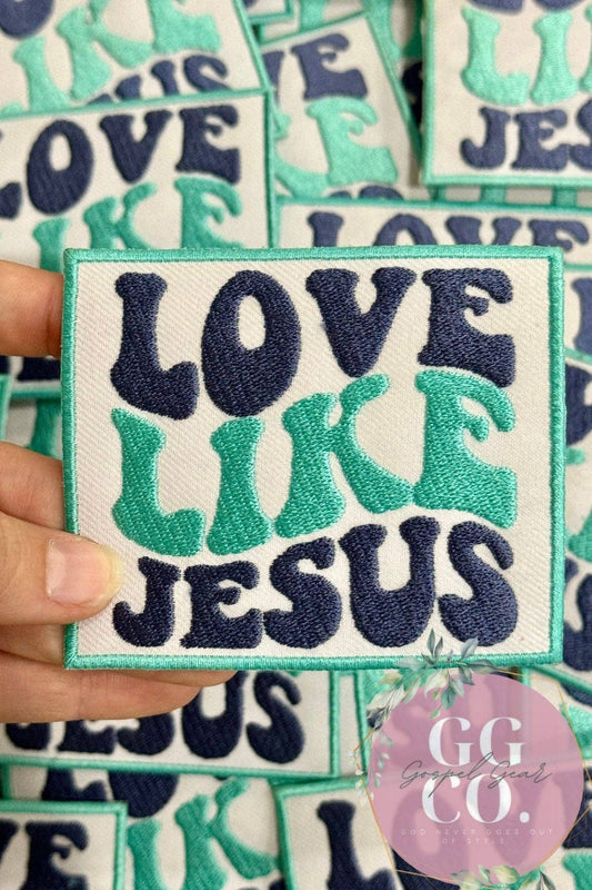 Love Like Jesus Embroidered Patch