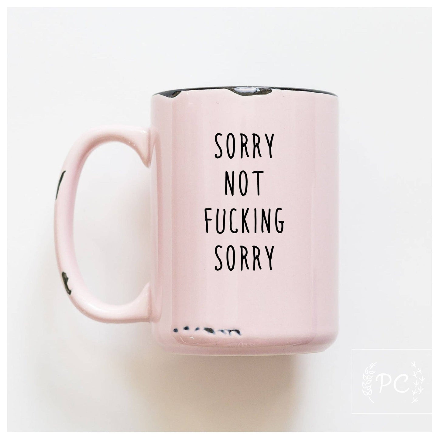 Sorry not fucking sorry | ceramic mug: Green