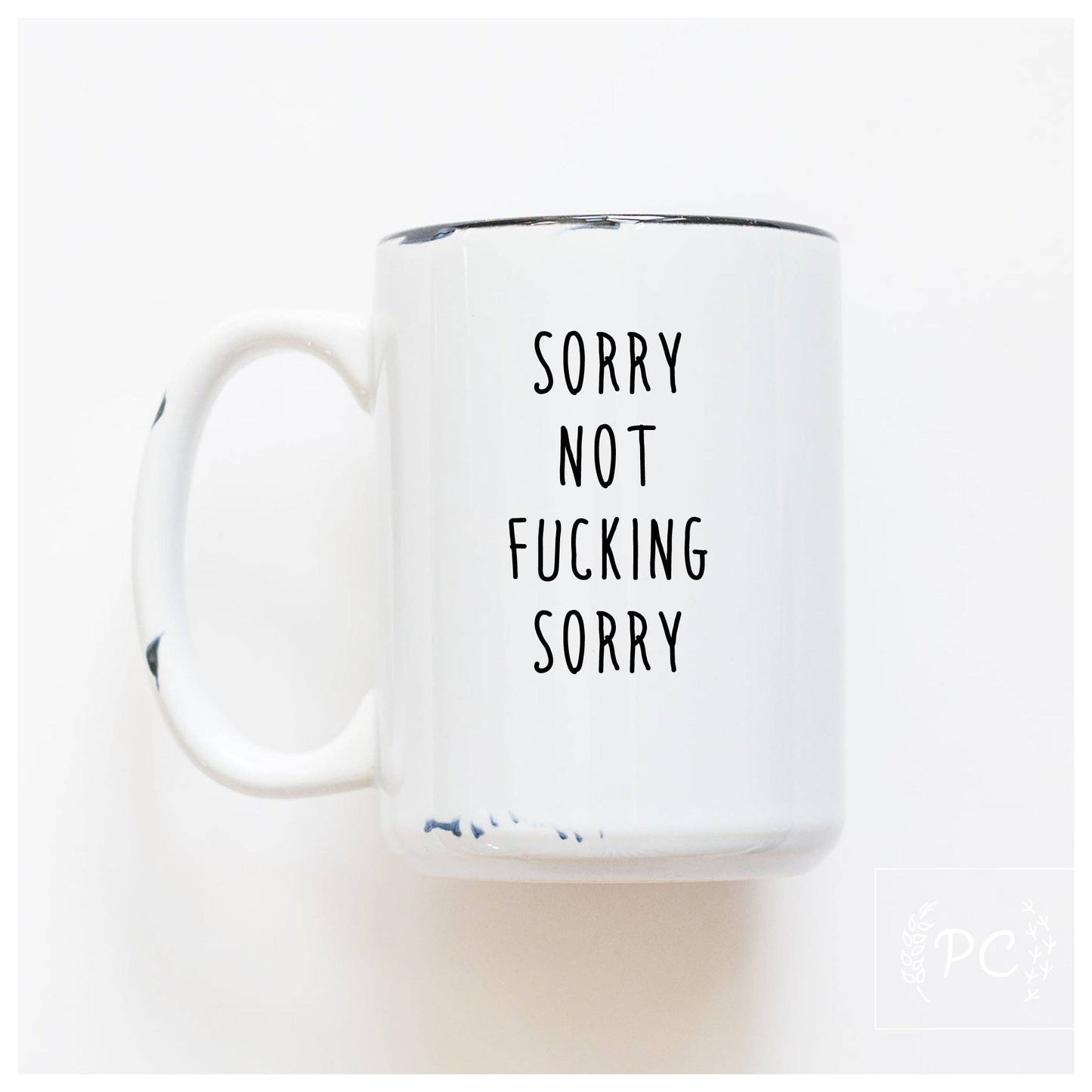 Sorry not fucking sorry | ceramic mug: Green