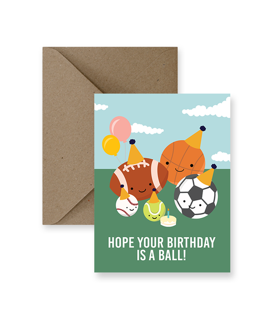 Birthday Is A Ball Card