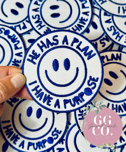 He Has A Plan I Have A Purpose Embroidered Patch
