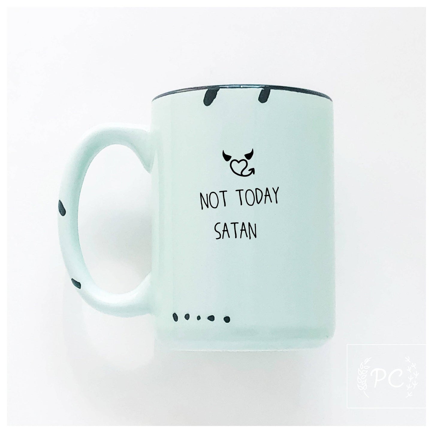 Not today satan | ceramic mug: Blue