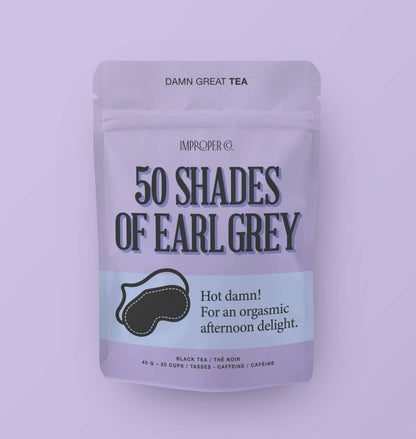 50 Shades of Earl Grey tea