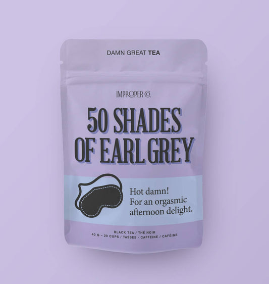 50 Shades of Earl Grey tea