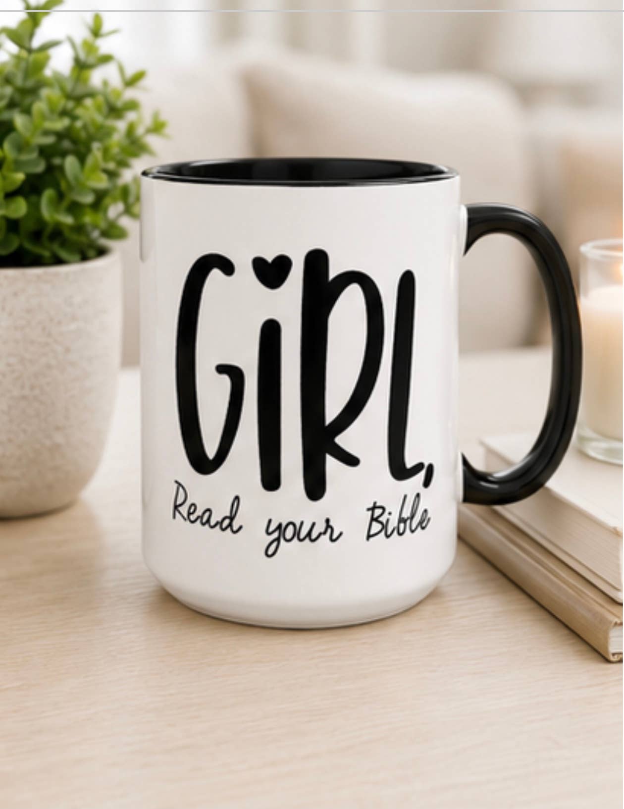 Girl, Read Your Bible Ceramic Mug - Faith, Christian