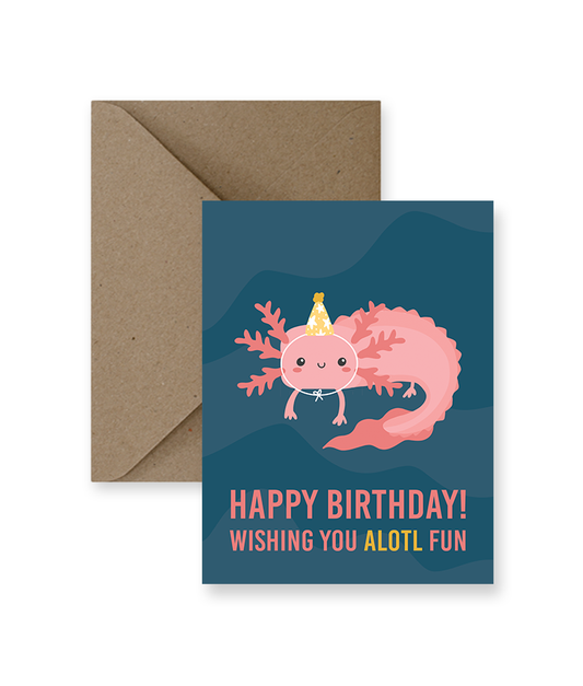 Alotl Fun Birthday Card