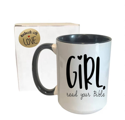 Girl, Read Your Bible Ceramic Mug - Faith, Christian