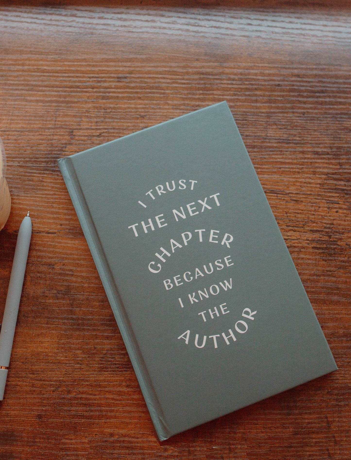 Hardcover Journal: I trust the next chapter