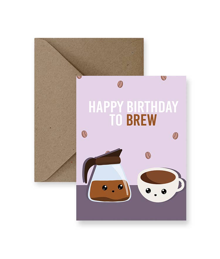 Happy Birthday to Brew Birthday Card